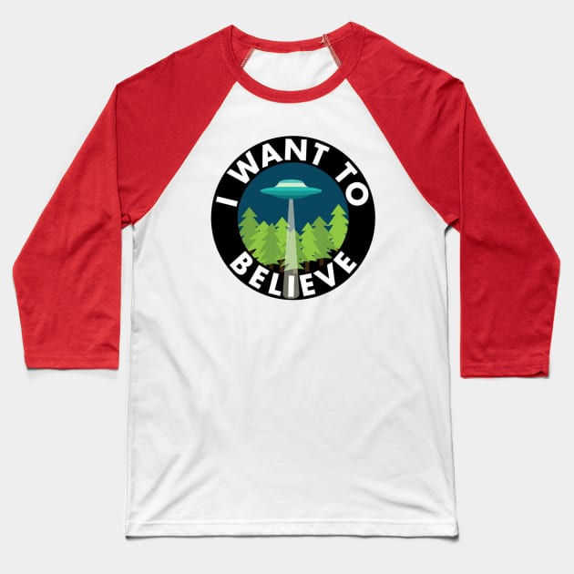 I Want To Believe Baseball T-Shirt by pastilez